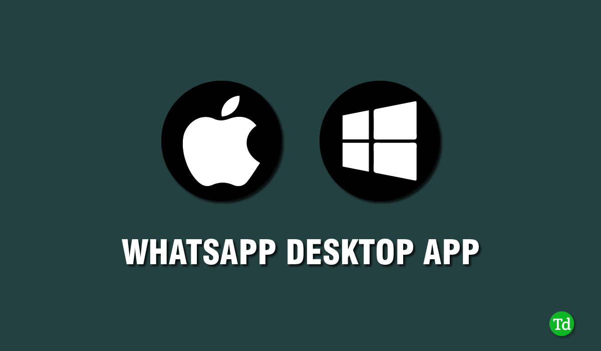 Windows ve Mac için WhatsApp Masaüstü Uygulamasını İndirin